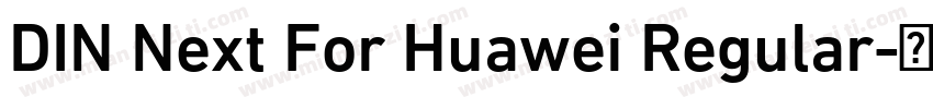 DIN Next For Huawei Regular字体转换